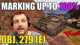 Marking Obj. 279 (e) up to 100% MOE in 6 Games! | World of Tanks