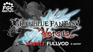 FGC Meetups #17 - Granblue Fantasy: Versus