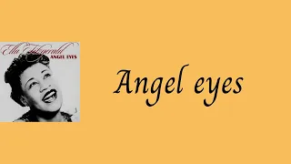 Ella Fitzgerald - Angel Eyes (1946) - Lyrics