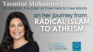 Yasmine Mohammed's Journey of Liberation from Being Forced to Marry an Al-Qaeda Operative to Atheism