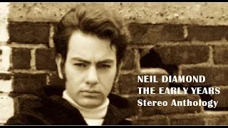 NEIL DIAMOND - The Early Years - Stereo Anthology - see song listing