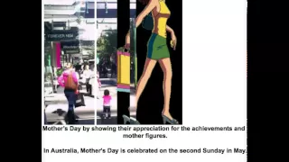 Mothersday In Australia, Mother's Day is celebrated on the second Sunday in May.