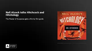 Neil Alcock talks Hitchcock and Hitchology