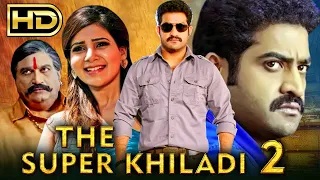 The Super Khiladi 2 (HD) Hindi Dubbed Full Movie | Jr. NTR, Samantha, Pranitha Subhash