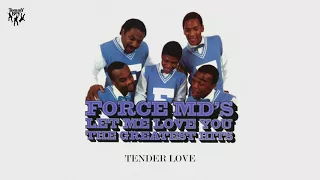 Force M.D.'s - Tender Love