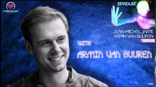 Armin Van Buuren & Jean Michel Jarre - Stardust [World Premiere]