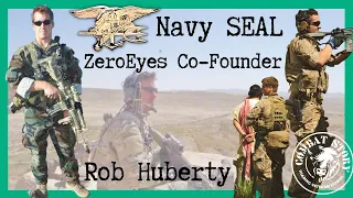 Navy SEAL | Seal Team Four | Co-Founder of ZeroEyes | Rob Huberty