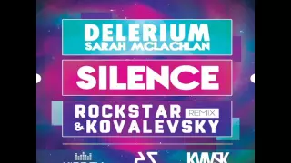 Delerium & Sarah McLachlan  – Silence (Rockstar & Kovalevsky Radio Mix )