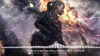 《NIGHTCORE》 ~ Skan & Krale - No Glory (feat. M.I.M.E & Drama B) (Epic / Deeper Version)