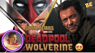 Short Details of Marvel Deadpool & Wolverine New Trailer 😱 | MCU | Hug Jackman, Ryan Reynolds