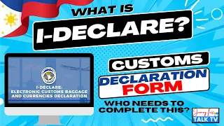 I-Declare Easy Step-by-Step Guide | E-Customs Declaration Form (E-CBD) | Who Needs to Complete This?