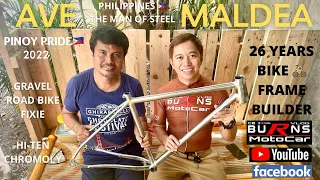 AVE MALDEA 🚲 THE STORY OF 🇵🇭 "THE MAN OF STEEL" 🚴 26 YRS BIKE FRAME BUILDER 🚲 PINOY🇵🇭 PRIDE🙏