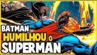9 SURRAS EPICAS QUE O BATMAN DEU NO SUPERMAN