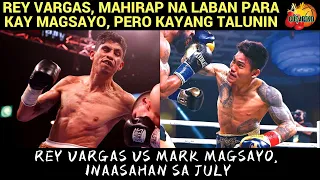 Rey Vargas, Mahirap Na Laban Para Kay Magsayo, Pero Kayang Talunin