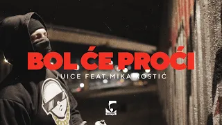 Juice feat. Mika Kostić - Bol će proći