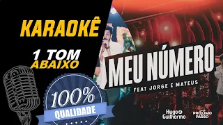 Meu número - Hugo & Guilherme (Part. Jorge & Mateus), Karaokê (1 tom abaixo)