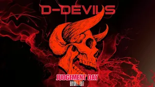 D-Devils | Judgement Day (Bryan Figueroa Edit)