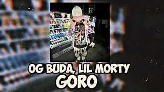 OG Buda, Lil Morty -•Goro•|music video