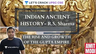 L13: Indian Ancient History - R.S. Sharma | The Rise and Growth of the Gupta Empire | UPSC CSE 2021