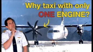 Why do PILOTS taxi only with ONE ENGINE??? Explained by CAPTAIN JOE