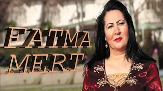 Dertlerim Var Türlü Kardaş-Fatma Mert