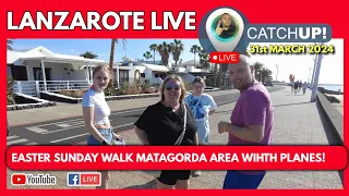 🔴Easter LIVE in Lanzarote | Easter walk and plane spotting in Matagorda Lanzarote with Mr TravelON!