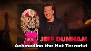 "Achmedina the Hot Terrorist" | Minding the Monsters  | JEFF DUNHAM