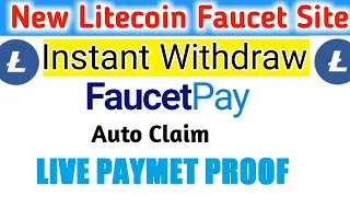 Auto Litecoin Faucet || Free Earn Litecoin || Earn 10000 Coin Every 1 Minute || Live Payment Proof