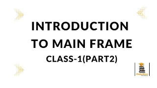 Introduction to Mainframe class-1(Part2) | What is Mainframe | Makenow Academy