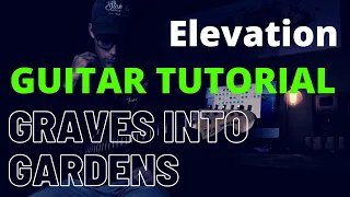 Graves Into Gardens - Elevation Worship - Electric Guitar Tutorial