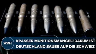 BUNDESWEHR: Krasser Munitionsmagel! Warum die Bundesregierung sauer auf die Schweiz ist