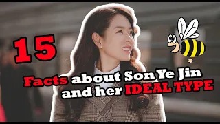 Know more about Son Ye Jin and her IDEAL TYPE | Beewatchlist