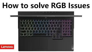 Solving RGB Keyboard Issues || Lenovo Legion 5i (Part 2)