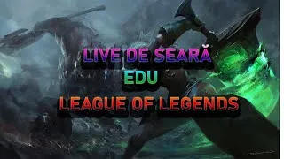 LIVE DE SEARA - league of legends, facem caterinca