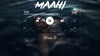 Maahi (slowed+reverb)/Magnetic Lofi |Raaz 2 | Emraan Hashmi