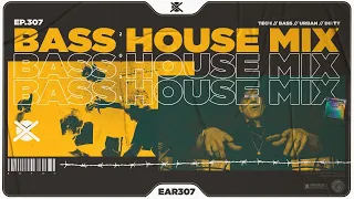 Bass House & UK Bass EDM Mix 2023 💣 | EAR #307