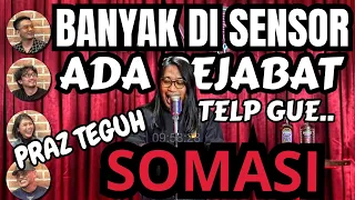 GUE DI TELP PEJABAT... Eh DIA BILANG...😂 PRAZ TEGUH - SOMASI - Deddy Corbuzier Podcast