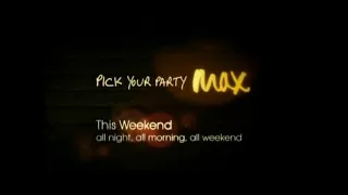 Max Promo: Pick  Your Party Max (2006)