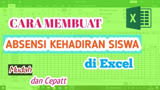 Cara Membuat Absensi Kehadiran Siswa dengan Mudah dan Cepat di Excel