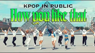 [KPOP IN PUBLIC] BLACKPINK - 'How You Like That' Dance Cover Contest from France