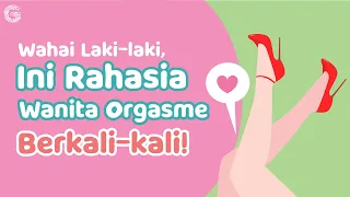 Tips Wanita Orgasme Bekali-kali, Bikin Hepi!