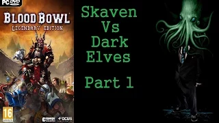 Blood Bowl: Match 2 Skaven Vs Dark Elves Part 1