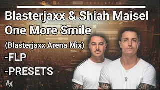 Blasterjaxx & Shiah Maisel - One More Smile (Blasterjaxx Arena Mix) FL Studio 2020 | FLP |AXANAR