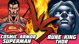Cosmic Armor Superman(DC) vs Rune King Thor(Marvel)- Who wins?