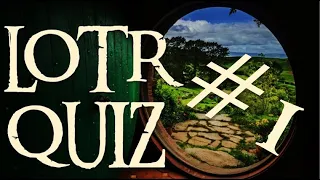 Lord of the Rings Quiz #1 | 20 Questions | Fellowship of The Ring