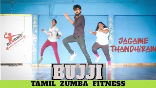 Bujji - தமிழ் ZUMBA Fitness | ஜகமே தந்திரம் | Dhanush | Gaana Fitness | Vijay Prabhakar Choreography