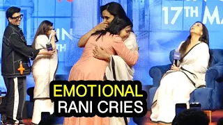Rani Mukerji Got Emotional & Breakdown in TEARS When She Meet Sagarika Chakraborty First Time