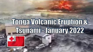 TONGA Volcanic Explosions & TSUNAMI - 15th Jan 2022