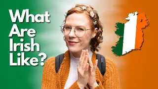 IRISH PEOPLE and IRISH TRADITIONS I LIVING IN IRELAND VLOG