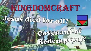 Why I'm not Amyraldian - KingdomCraft